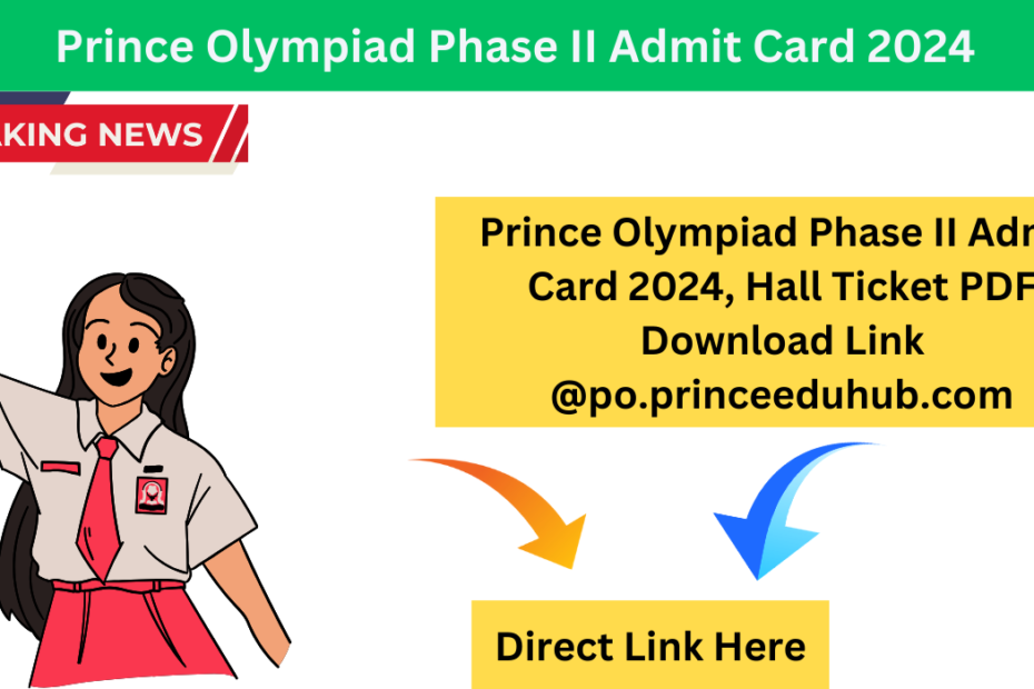 Prince Olympiad Phase II Admit Card 2024