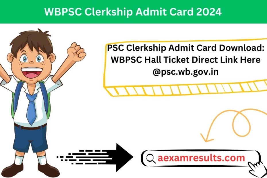 PSC Clerkship Admit Card Download: WBPSC Hall Ticket Direct Link Here @psc.wb.gov.inPSC Clerkship Admit Card Download: WBPSC Hall Ticket Direct Link Here @psc.wb.gov.in